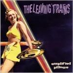 Amplified Pillows - CD Audio di Leaving Trains