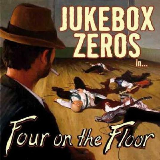 Four to the Floor - CD Audio di Jukebox Zeros