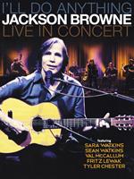 Jackson Browne. I'll Do Anything. Live In Concert (Blu-ray)