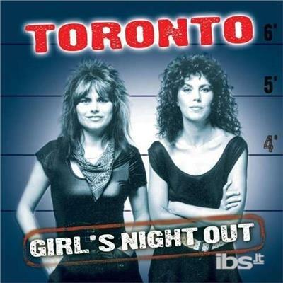 Girl's Night Out - CD Audio di Toronto