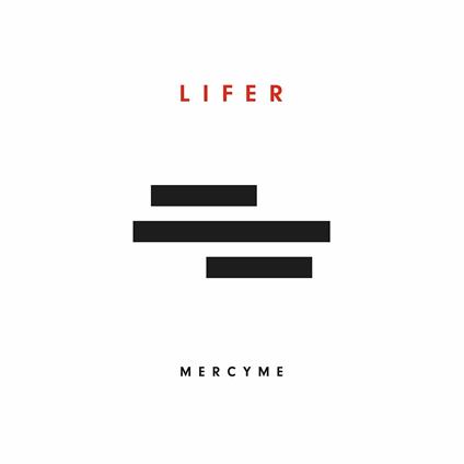 Lifer - CD Audio di Mercy Me