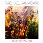 Tightrope Walker - CD Audio di Rachael Yamagata