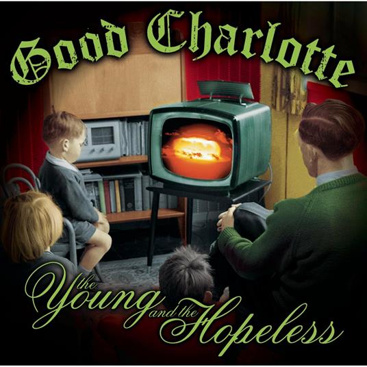 The Young And The Hopeless - CD Audio di Good Charlotte
