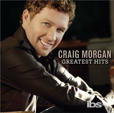 Greatest Hits - CD Audio di Craig Morgan