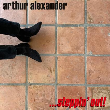 Steppin' Out! - CD Audio di Arthur Alexander