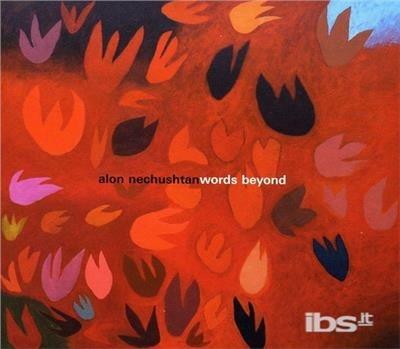 Words Beyond - CD Audio di Alon Nechushtan