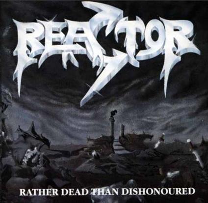 Rather Dead Than Dishonoured - Vinile LP di Reactor