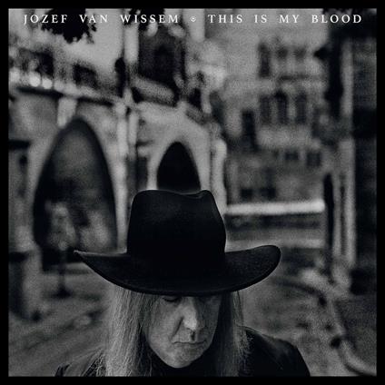 This Is My Blood - CD Audio di Jozef Van Wissem