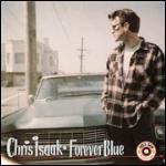 Forever Blue - Vinile LP di Chris Isaak