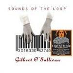 Sounds of the Loop - CD Audio di Gilbert O'Sullivan