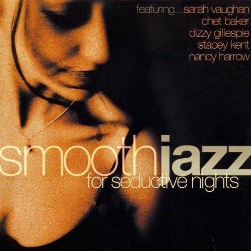 Smooth Jazz for Seductive Nights - CD Audio
