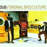 Dub Original Bass Culture