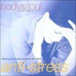 Anti-Stress -Body & Soul - CD Audio