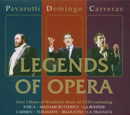Legends Of Opera - CD Audio di Placido Domingo,Luciano Pavarotti,José Carreras