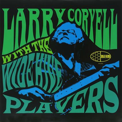 With the Wide Hive - Vinile LP di Larry Coryell