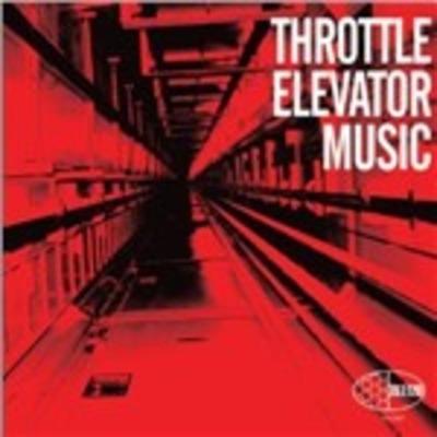 Throttle Elevator Music - Vinile LP di Throttle Elevator Music