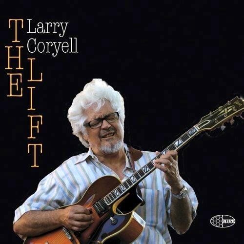Lift (Digipack) - CD Audio di Larry Coryell