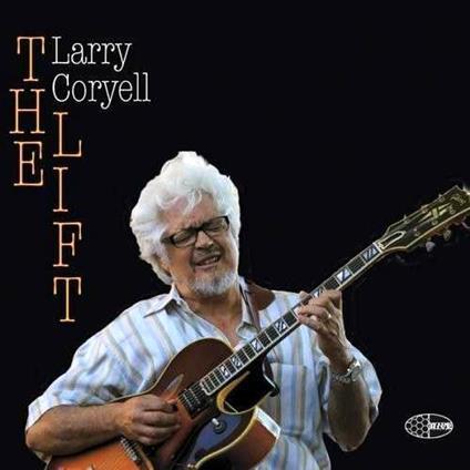 Lift - Vinile LP di Larry Coryell