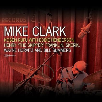 Kosen Rufu With Eddie Henderson - CD Audio di Mike Clark