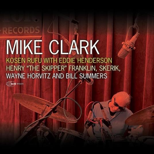 Kosen Rufu With Eddie Henderson - CD Audio di Mike Clark