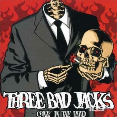 Crazy in the Head - CD Audio di Three Bad Jacks
