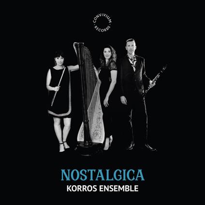 Korros Ensemble: Nostalgica - CD Audio