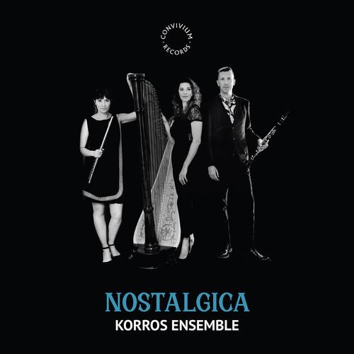 Korros Ensemble: Nostalgica - CD Audio