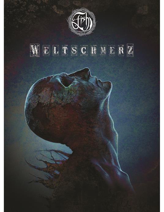 Weltschmerz - CD Audio di Fish