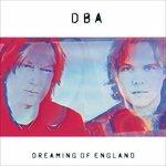 Dreaming of England - Vinile 7'' di DBA