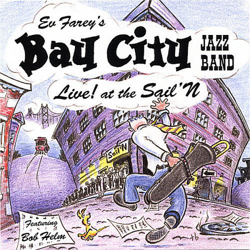 Live! at the Sail 'N - CD Audio di Bay City Jazz Band