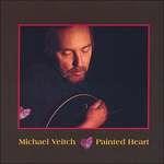 Painted Heart - CD Audio di Michael Veitch