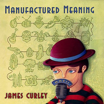 James Curley - Manufactured Meaning - CD Audio