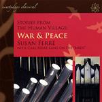 Susan Ferre': Stories From The Human Village: War & Peace