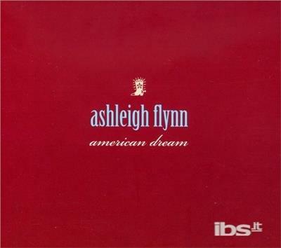 American Dream - CD Audio di Ashleigh Flynn