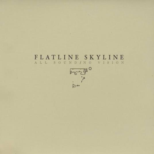 All Sound-No Vision - CD Audio di Flatline Skyline