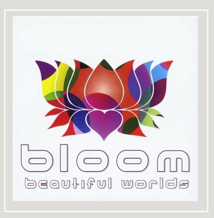 Beautiful Worlds - CD Audio di Bloom