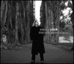 Life Is a Good Place - CD Audio di Danny Click