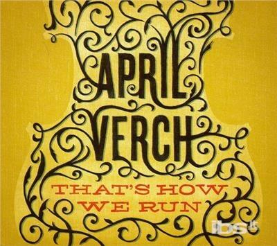 That's How We Run - CD Audio di April Verch