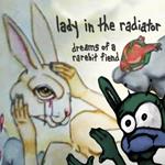 Lady In The Radiator - Dreams Of A Rarebit Fiend
