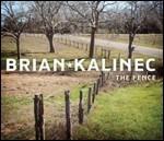 The Fence - CD Audio di Brian Kalinec