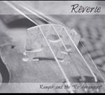 Ranger & The Re-Arrangers - Reverie