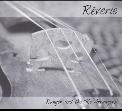 Ranger & The Re-Arrangers - Reverie - CD Audio