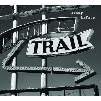 Trail 2 - CD Audio di Jimmy LaFave