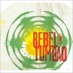 Rebel Tumbao - CD Audio di Rebel Tumbao