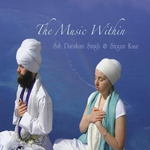 The Music Within - CD Audio di Sat Darshan Singh