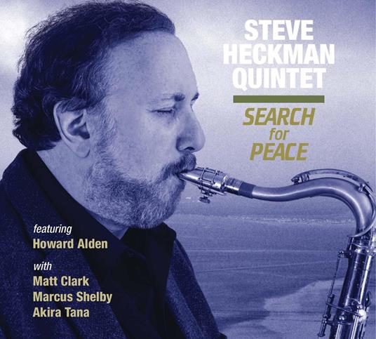 Search For Peace (Digipack) - CD Audio di Steve Heckman