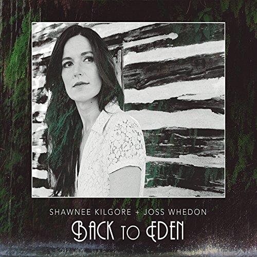 Shawnee Kilgore / Joss Whedon - Back To Eden - CD Audio
