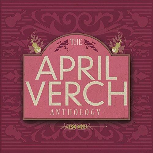 April Verch Antholog - CD Audio di April Verch
