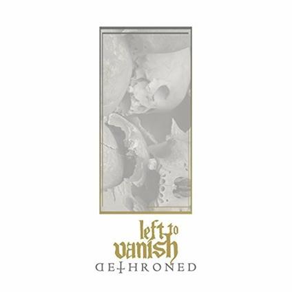 Dethroned - CD Audio di Left to Vanish