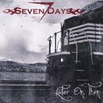 Seven Days - Later On Then